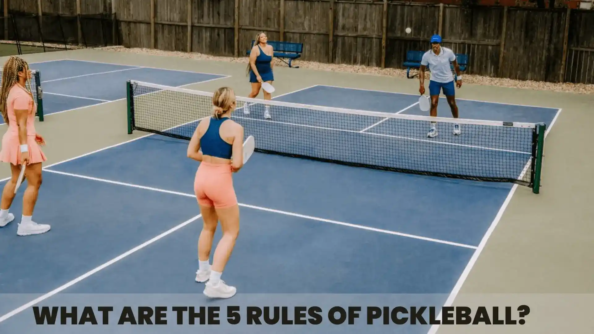 What Are The 5 Rules Of Pickleball?
