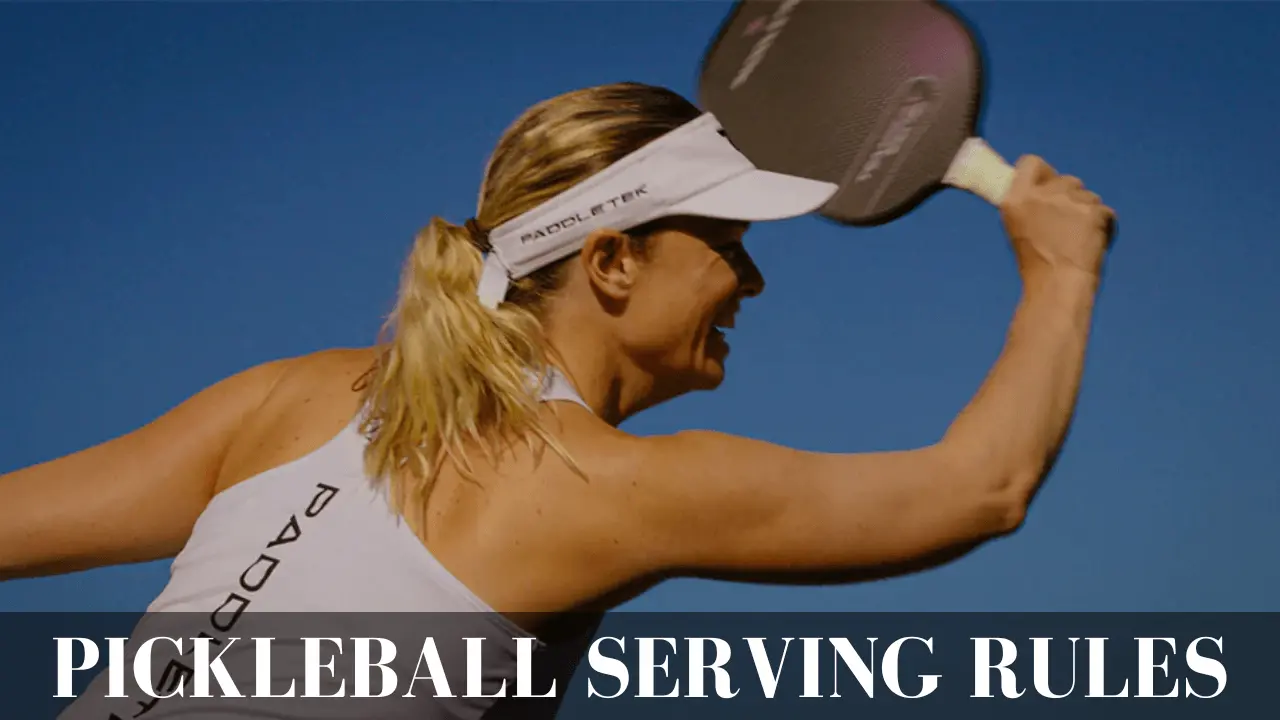 6 Proven Tips For Pickleball Serving Rules-Change Your Strategy