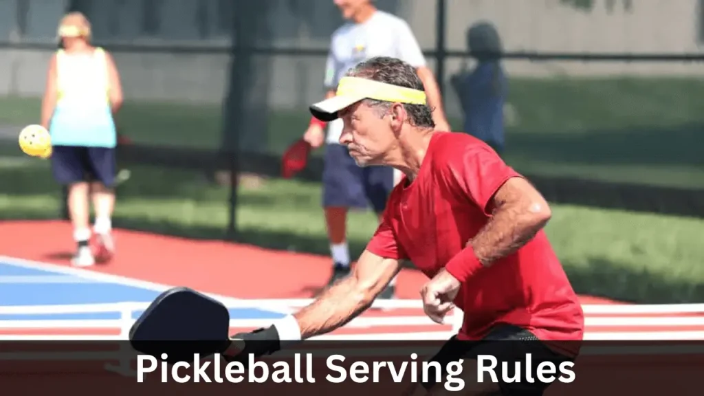 Pickleball Serving Rules