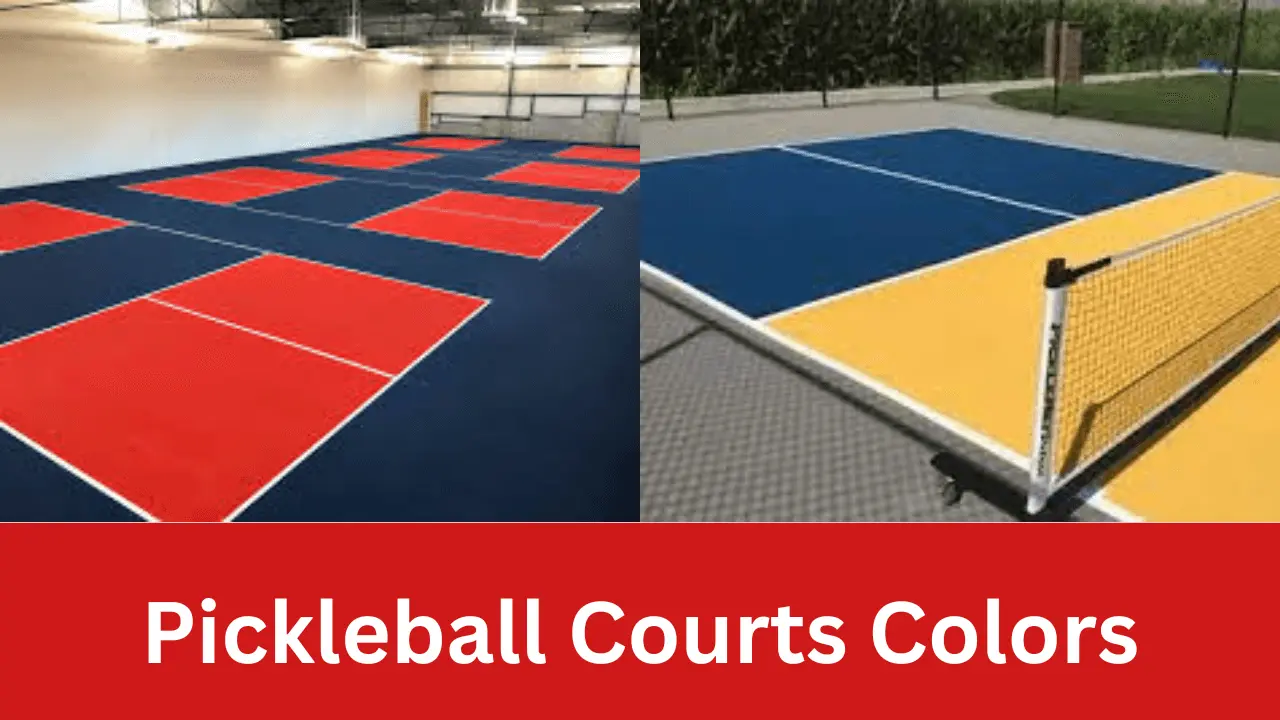 Pickleball Courts Colors