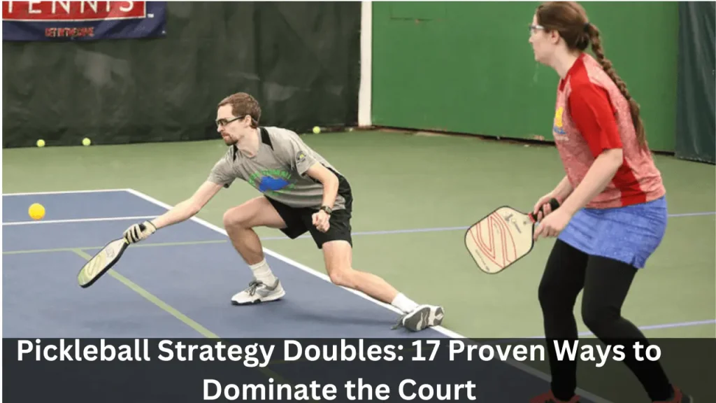 Pickleball Strategy Doubles 