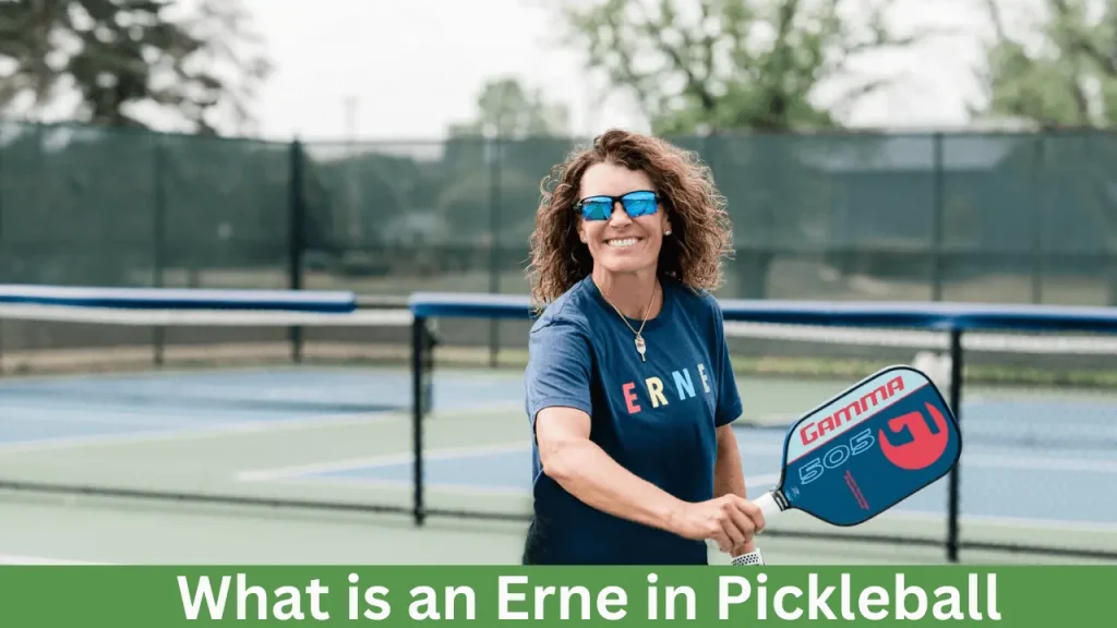 What Is an Erne in Pickleball 