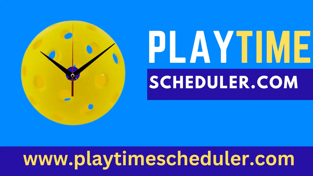 Playtime Scheduler For Pickleball