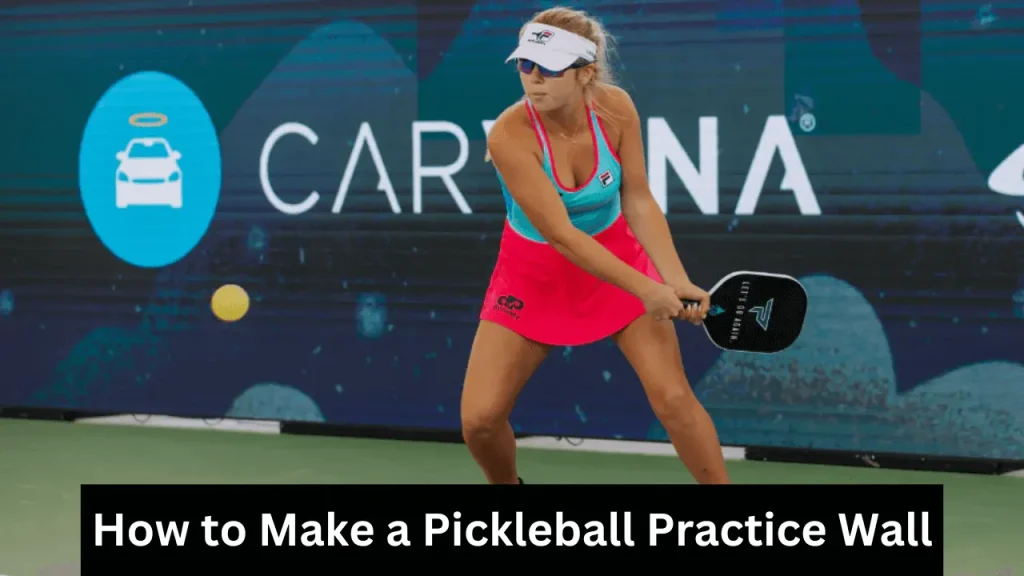 How to Make a Pickleball Practice Wall