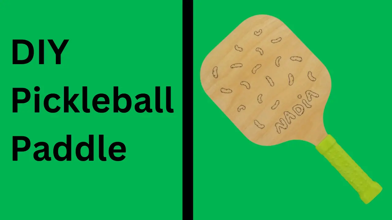 DIY Pickleball Paddle-Know 7 Easy Steps to Make Pickleball Paddle[2023]