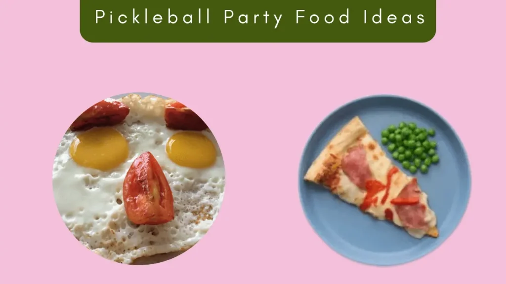 Pickleball Party Food Ideas
