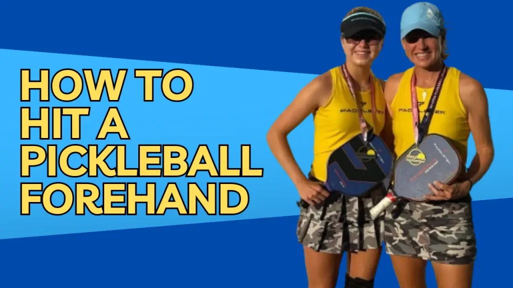 How To Hit A Pickleball Forehand